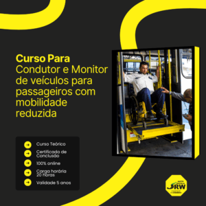 Curso para Condutor e Monitor de Veículos para Passageiros com Mobilidade Reduzida