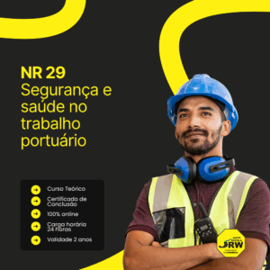NR 29 – Segurança e Saúde no Trabalho Portuário